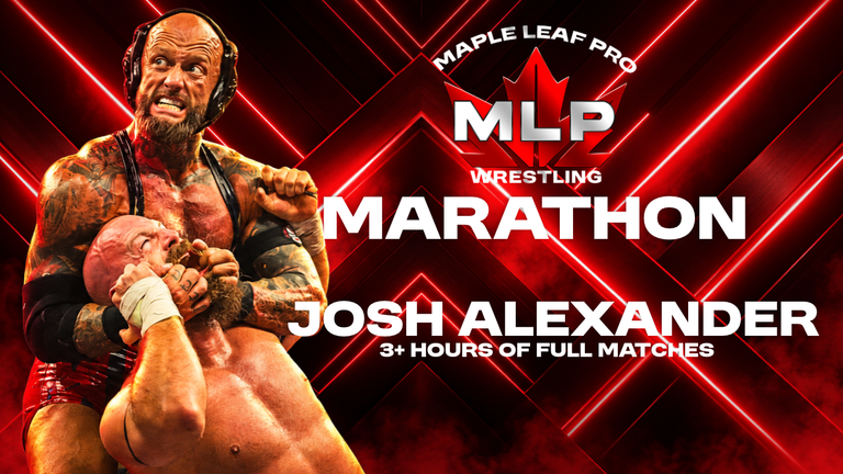 MLP MARATHON: RELIVE THE BEST OF MAPLE LEAF PRO WRESTLING